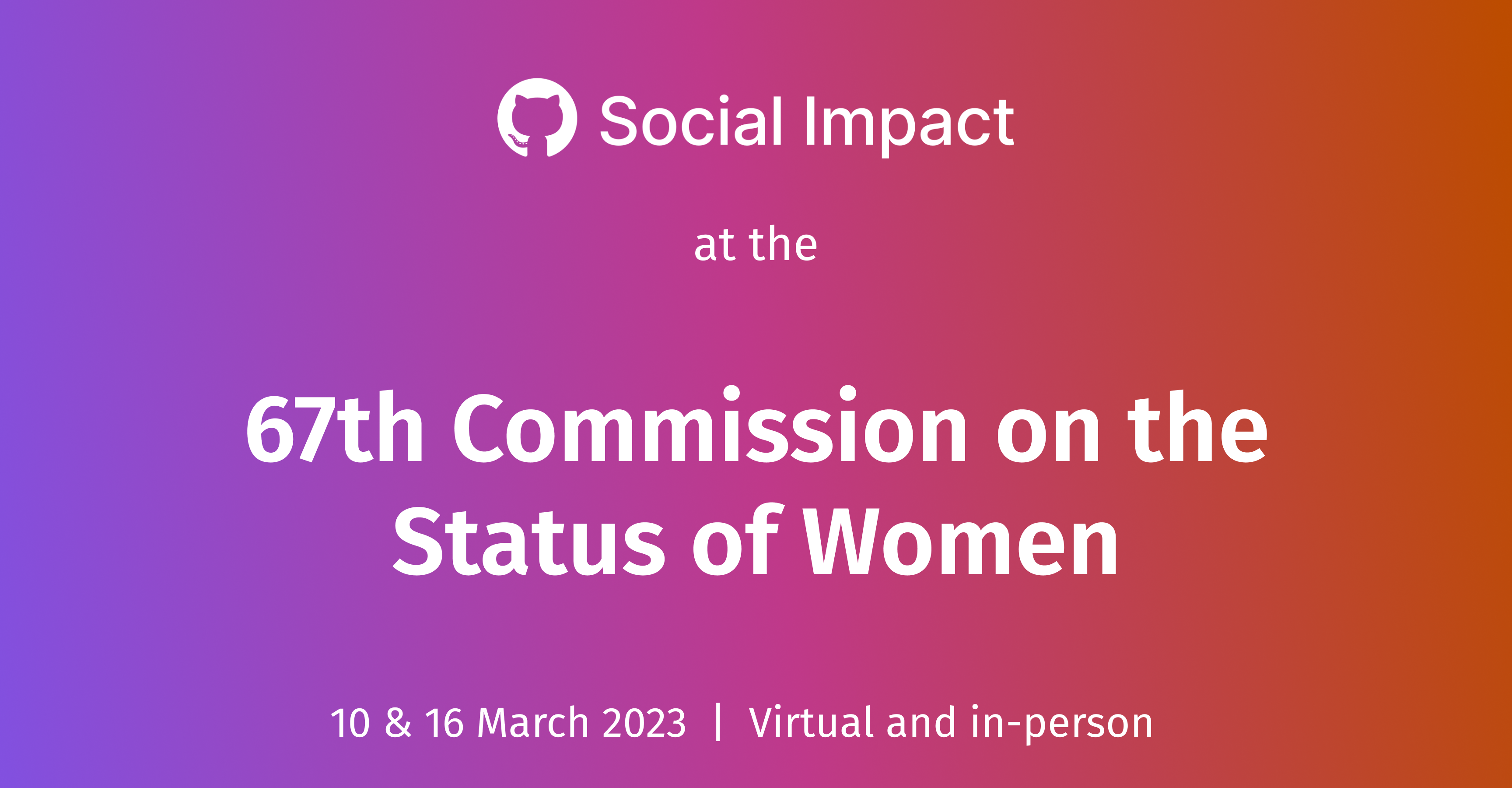 Commission on the Status of Women, 2023 GitHub event recaps