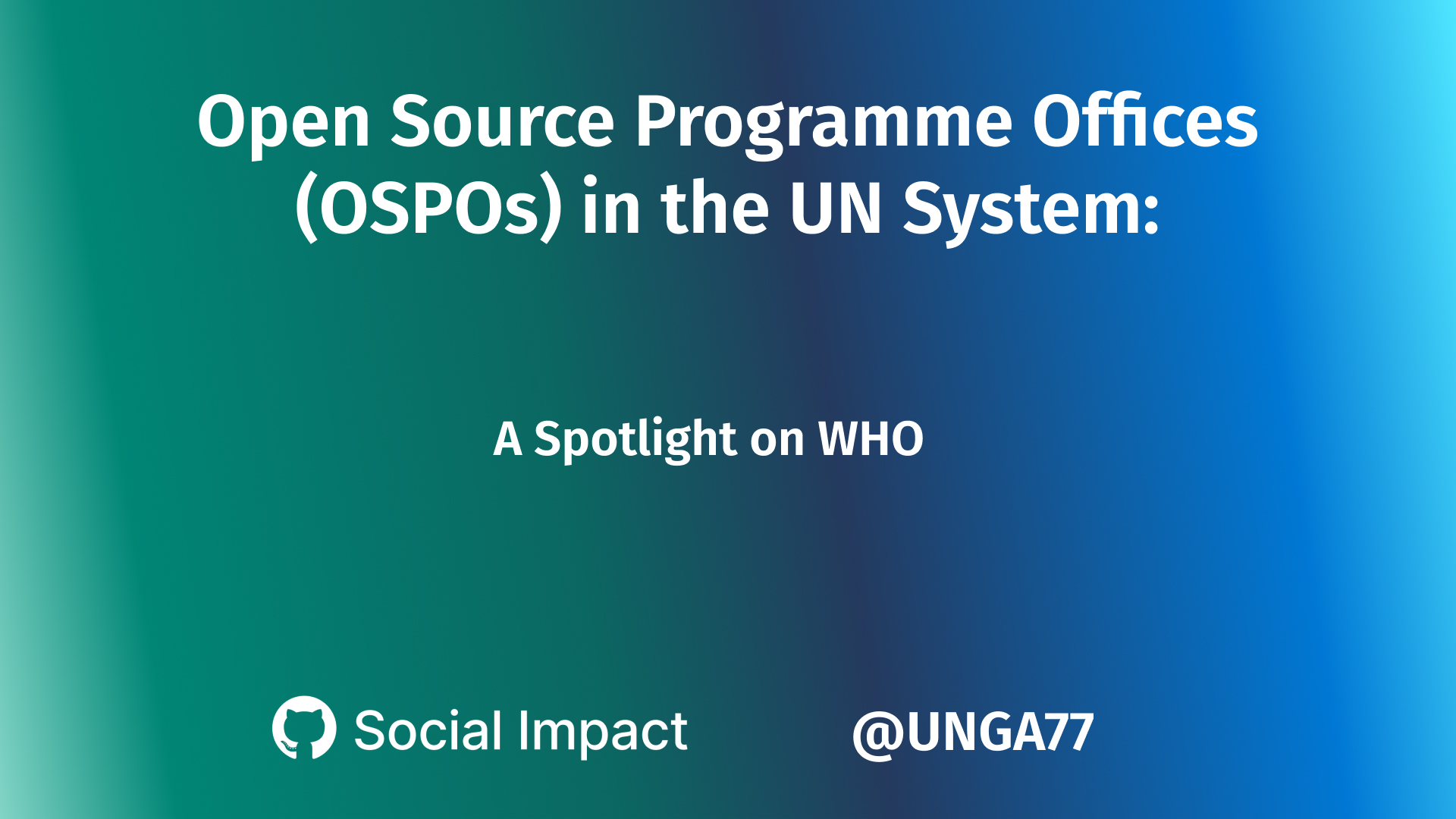 OSPOs in the UN System - a Spotlight on WHO
